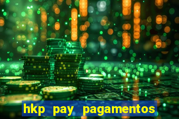 hkp pay pagamentos ltda jogo do tigre